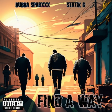 Find a Way ft. Bubba Sparxxx | Boomplay Music