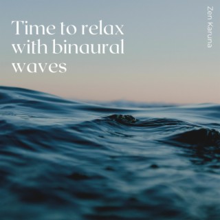 Time to relax with binaural waves