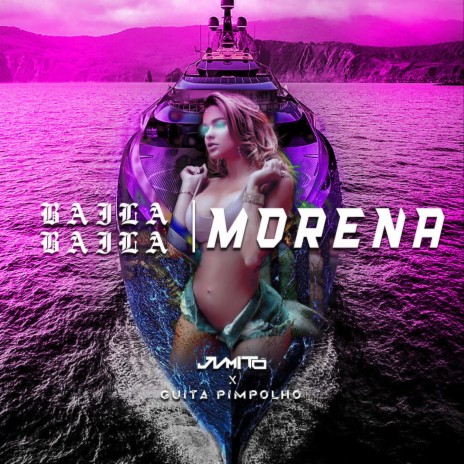 Baila Morena ft. Guita Pimpolho | Boomplay Music