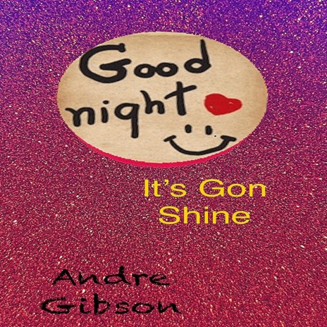 It's Gon Shine | Boomplay Music