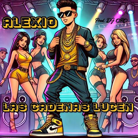 Las Cadenas Lucen ft. DJ ORO | Boomplay Music