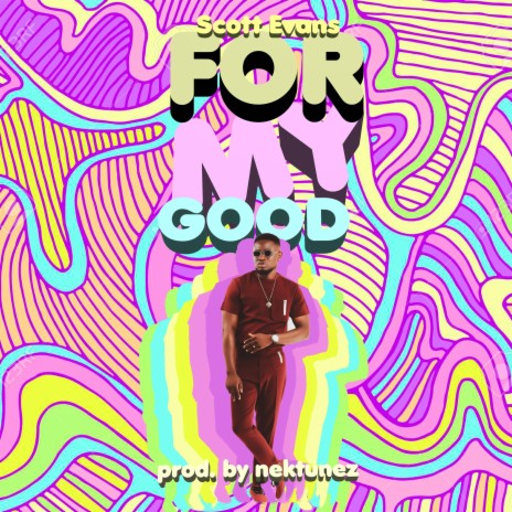 For My Good | Boomplay Music