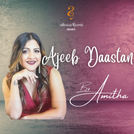 Ajeeb Daastan | Boomplay Music