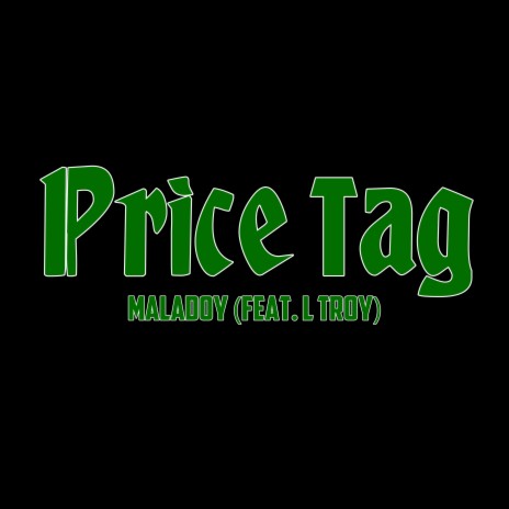 Price Tag ft. L Troy | Boomplay Music