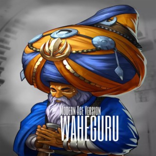 WAHEGURU (Modern Age Version)