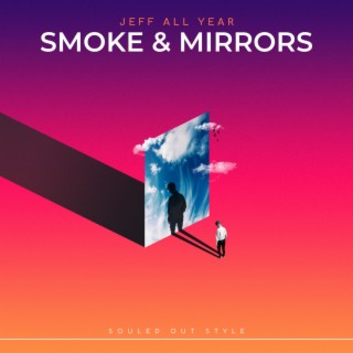 Smoke & Mirrors