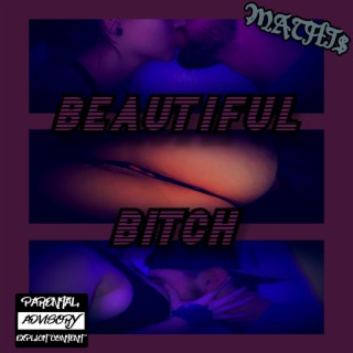 Beautiful Bitch lyrics | Boomplay Music