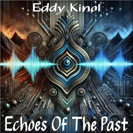 Echoes Of The Past | Boomplay Music