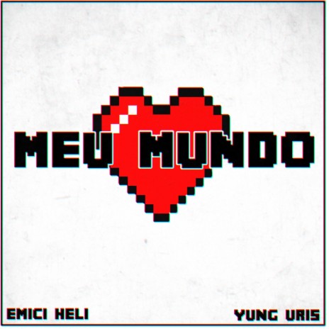 MEU MUNDO ft. Yung Uris | Boomplay Music