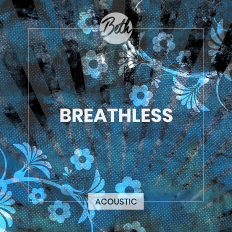 Breathless (Acoustic) | Boomplay Music