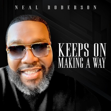 Keeps On Making A Way (Radio Edit) ft. Darnell Williams | Boomplay Music