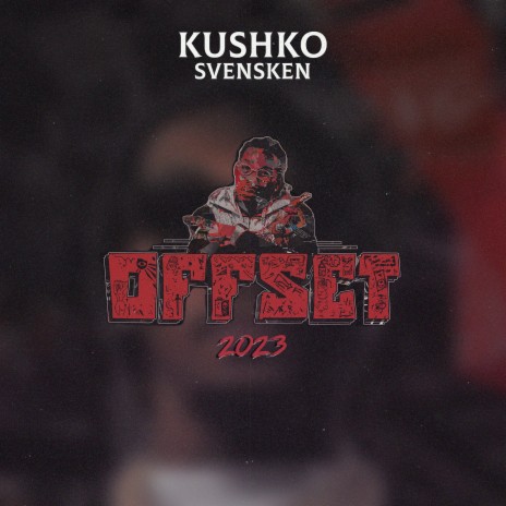 Offset 2023 ft. Svensken | Boomplay Music