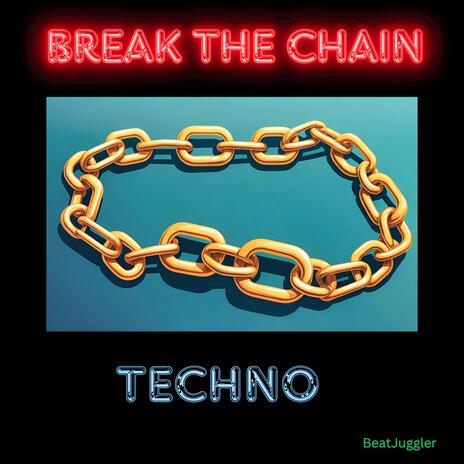 Break the Chain | Boomplay Music