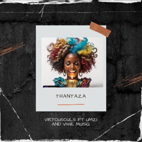 Thantaza (feat. Mzomuhle & ViweMusiq) | Boomplay Music
