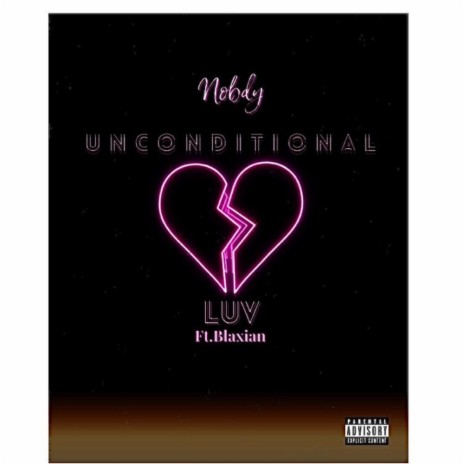 Unconditional Luv (feat. Blaxian) | Boomplay Music