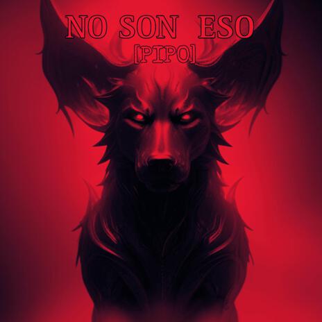 NO SON ESO | Boomplay Music