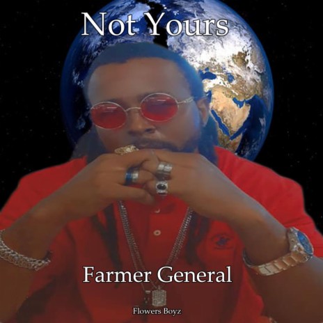 Not Yours (feat. Farmer General)