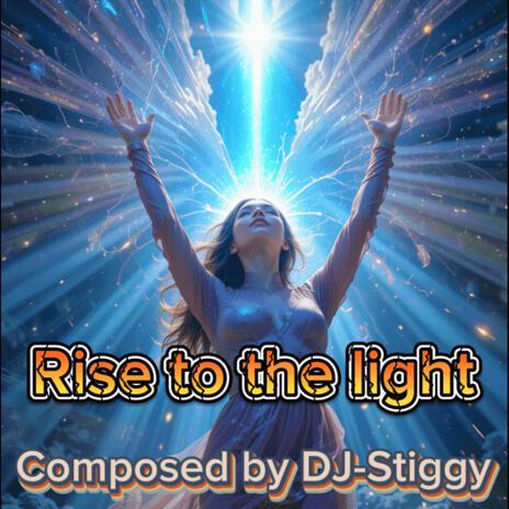 Rise to the light | Boomplay Music