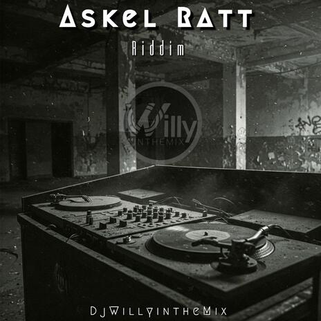 Askel Ratt Riddim | Boomplay Music