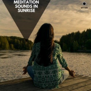 Meditation Sounds in Sunrise