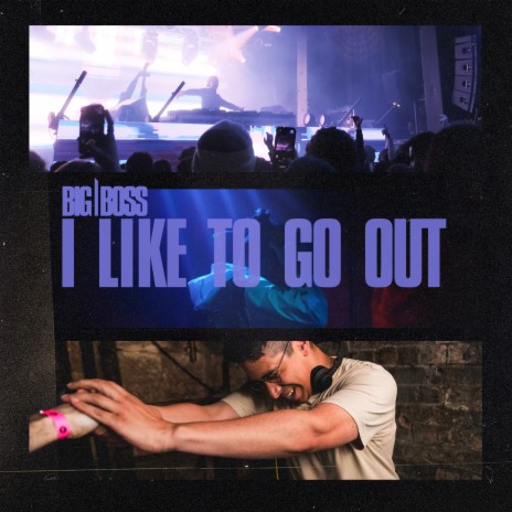 I Like to Go Out | Boomplay Music