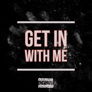 Get In With Me (Freestyle)