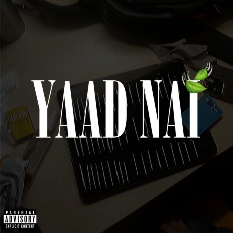 Yaad Nai | Boomplay Music