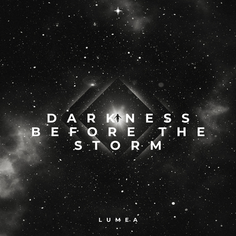 Darkness Before the Storm | Boomplay Music