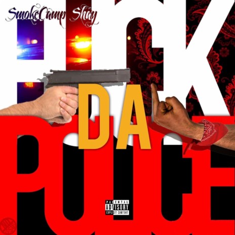 Fuck Da Police | Boomplay Music