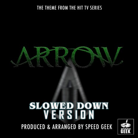 Arrow Main Theme (From Arrow) (Slowed Down Version) | Boomplay Music