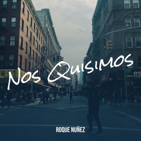 Nos Quisimos | Boomplay Music