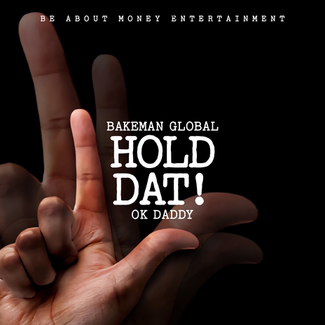 Hold Dat | Boomplay Music