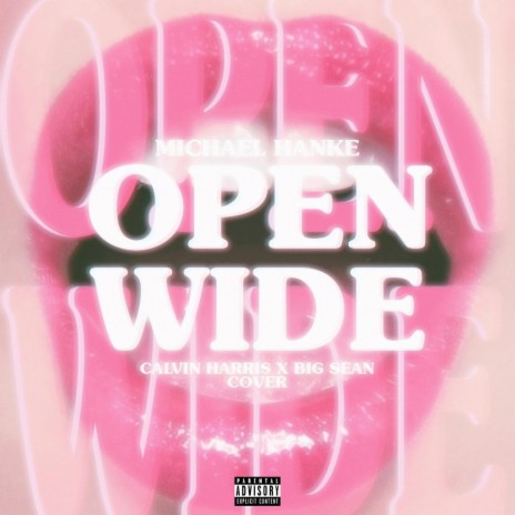 Open Wide | Boomplay Music