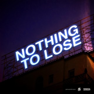 Nothing To Lose