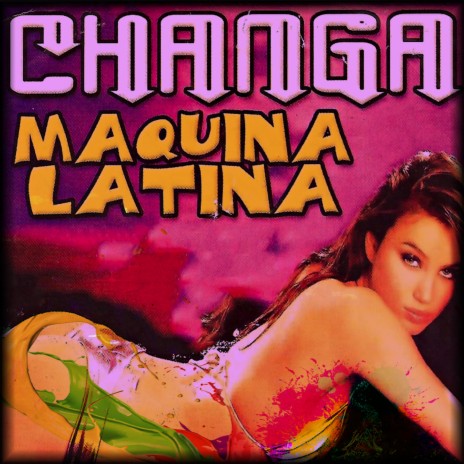 Changa Maquina Latina