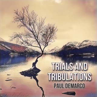 Trials And Tribulations