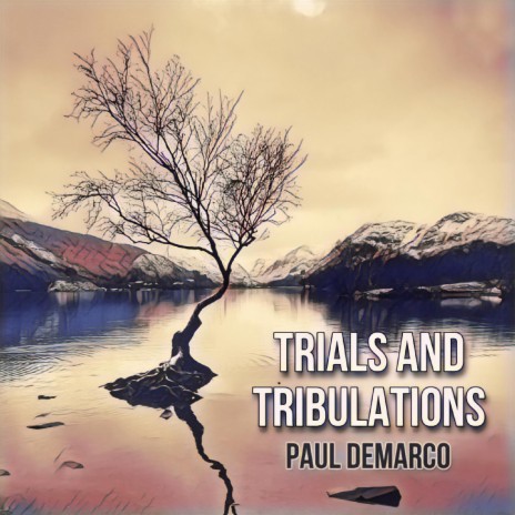 Trials And Tribulations | Boomplay Music