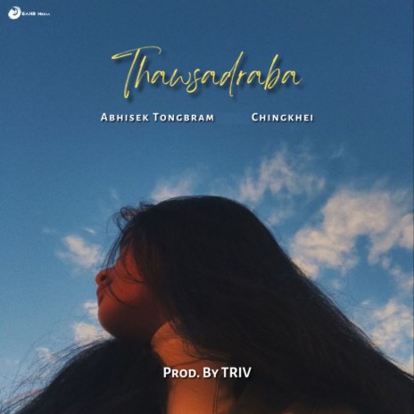 Thawsadraba ft. Chingkhei Changgammayum & TRIV | Boomplay Music