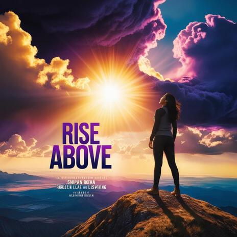 Rise Above | Boomplay Music