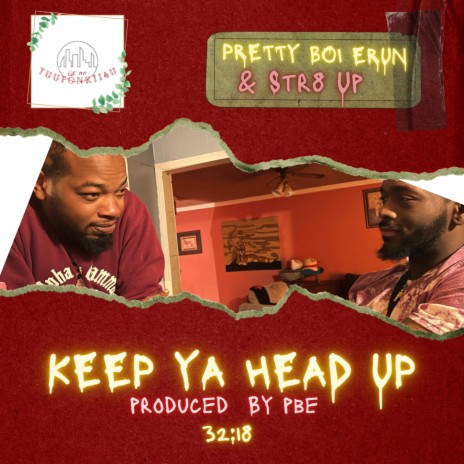 Keep Ya Head Up ft. Str8 Up | Boomplay Music