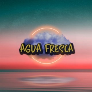 AGUA FRESCA