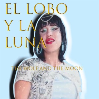 El lobo y la luna