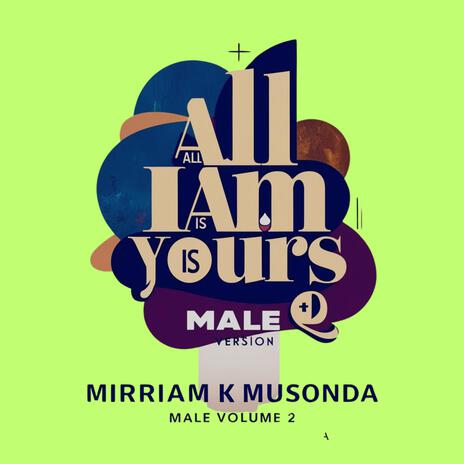 All I am Is Yours Volume 2