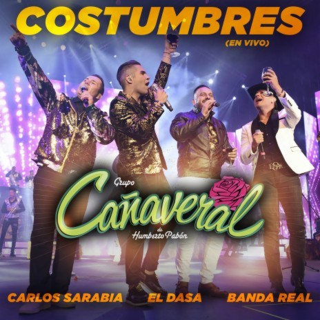 Costumbres (En Vivo Desde El Auditorio Nacional) ft. Carlos Sarabia, El Dasa & Banda Real | Boomplay Music