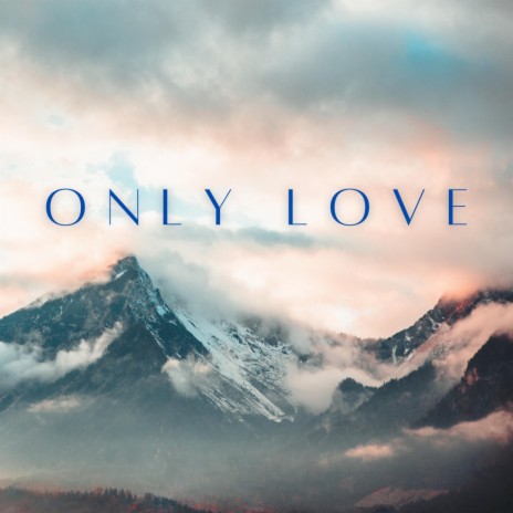 Only Love (Instrumental) | Boomplay Music