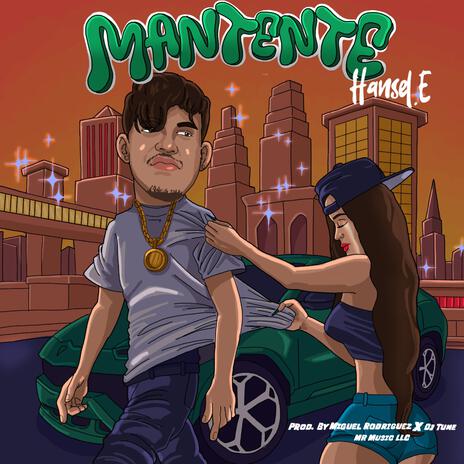 Manten-T) ft. Hansel E & Prod. by Miguel Rodriguez x Dj Tune) | Boomplay Music