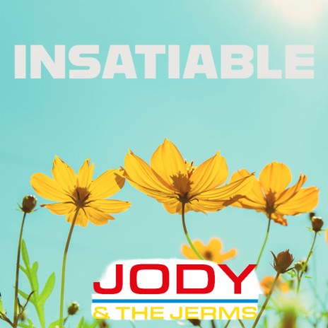 Insatiable | Boomplay Music