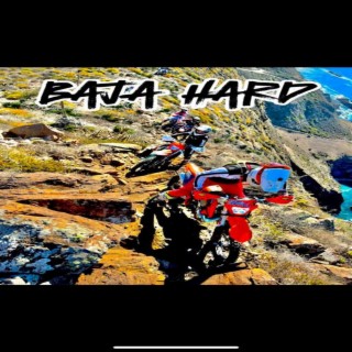 Baja hard