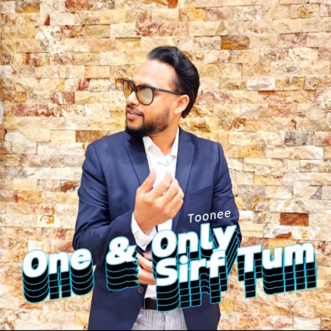 One & only(Sirf Tum) | Boomplay Music