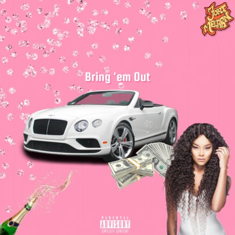 Bring 'Em Out | Boomplay Music